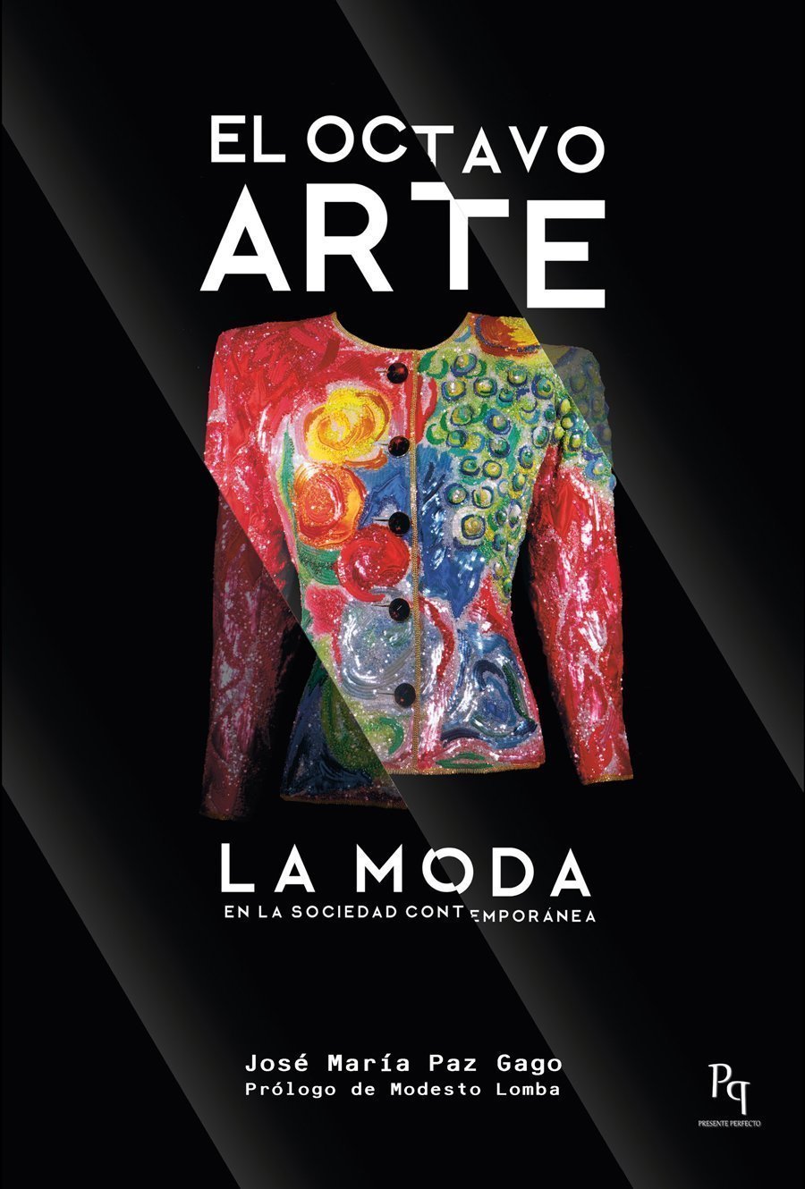 El Octavo Arte, la moda en la sociedad contemporÃ¡nea